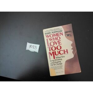 Pocket Books Women Who Love Too Much Robin Norwood Paperback White 1985 Vintage